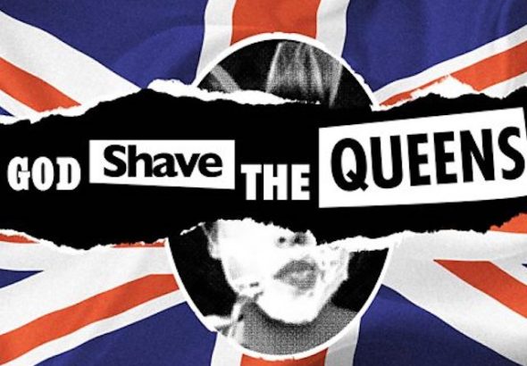 God Shave the Queens